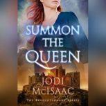 Summon the Queen, Jodi McIsaac