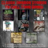 Classic Horror Stories To Chill Your Bones, A. M. Burrage