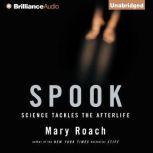 Spook Science Tackles the Afterlife, Mary Roach