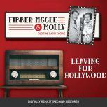Fibber McGee and Molly: Leaving for Hollywood, Jim Jordan