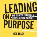Leading On Purpose, Nick Leach