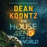 The House at the End of the World, Dean Koontz