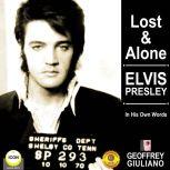 Lost  Alone Elvis Presley in His Ow..., Geoffrey Giuliano