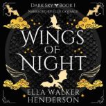Wings of Night, Ella Walker Henderson