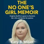 The No Ones Girl Memoir, Katy B. Miller