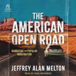 The American Open Road, Jeffrey Alan Melton