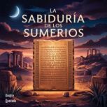 La  Sabiduria  De Los Sumerios, Onofre Quezada