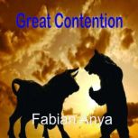 Great Contention, Fabian Anya