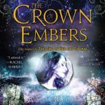 The Crown of Embers, Rae Carson