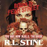 You May Now Kill the Bride, R.L. Stine