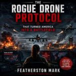 The Rogue Drone Protocol That Turned ..., Featherston Mark