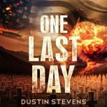 One Last Day, Dustin Stevens