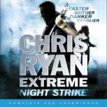 Chris Ryan Extreme Night Strike, Chris Ryan