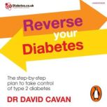 Reverse Your Diabetes, David Cavan