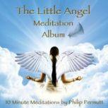 The Little Angel Meditation, Philip Permutt