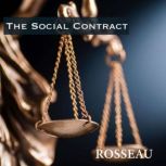 The Social Contract  Jacques Rosseau..., Jean Jacques Rosseau