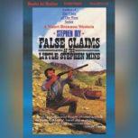 False Claims At The Little Stephen Mi..., Stephen Bly