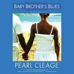 Baby Brothers Blues, Pearl Cleage