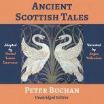 Ancient Scottish Tales Traditional, ..., Peter Buchan