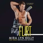 Dirty Flirt, Mira Lyn Kelly
