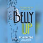 Belly Up, Eva Darrows