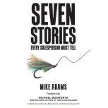 Seven Stories Every Salesperson Must Tell, Mike Adams
