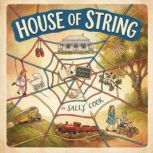 House of String, Sally Cook