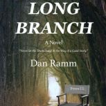 Long Branch, Dan Ramm