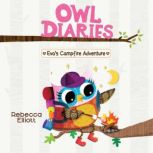 Evas Campfire Adventure A Branches ..., Rebecca Elliott