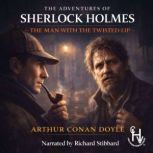 Adventures of Sherlock Holmes  The M..., Arthur Conan Doyle