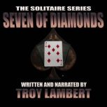 The Solitaire Series Episode 14 The ..., Troy Lambert