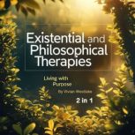 Existential and Philosophical Therapi..., Vivian Westlake