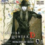 Mercenary Road Dramatized Adaptation..., Hideyuki Kikuchi