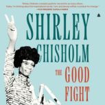 The Good Fight, Shirley Chisholm