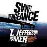 Swift Vengeance, T. Jefferson Parker