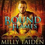 Bound in Flames, Milly Taiden