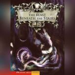 The Beast Beneath the Stairs 10th Anniversary Edition, Michael Dahl