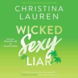 Wicked Sexy Liar, Christina Lauren