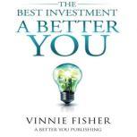 The Best Investment, Vinnie Fisher