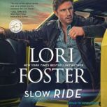 Slow Ride, Lori Foster