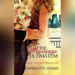 Marriage Ultimatum, The, Charlotte OShay