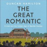 The Great Romantic, Duncan Hamilton