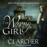 The Wrong Girl, C. J. Archer