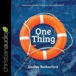 One Thing, Dudley Rutherford