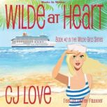 Wilde At Heart, C.J. Love