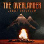 The Overlander, Jenny Brigalow