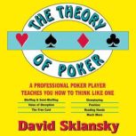 The Theory of Poker, David Sklansky