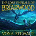 The Lost Emerald of Briarwood, Vona Stewart