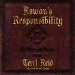Rowan's Responsibility, Terri Reid