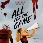 All for the Game, Heather Buchta